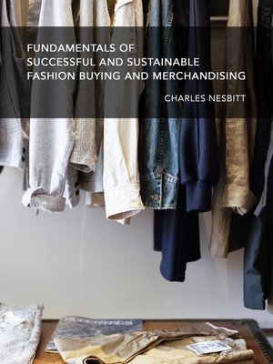 cover image of Fundamentals for Successful and Sustainable Fashion Buying and Merchandising